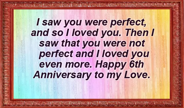Happy 6 Year Anniversary Happy 6 Year Anniversary