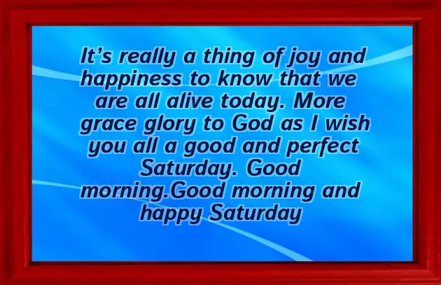 Happy Saturday Wishes Happy Saturday Wishes