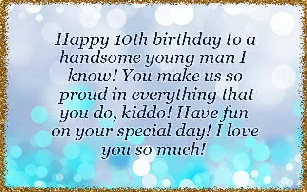 Birthday Greetings For 10 Year Old Boy