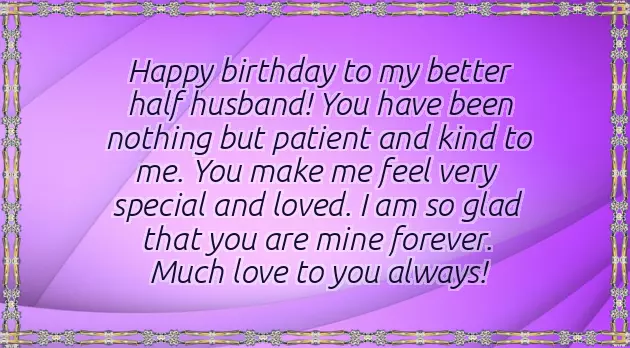 Happy Birthday To My Better Half Husband