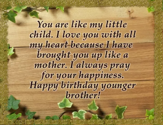 Birthday Wishes For My Younger Brother Birthday Wishes For My Younger Brother