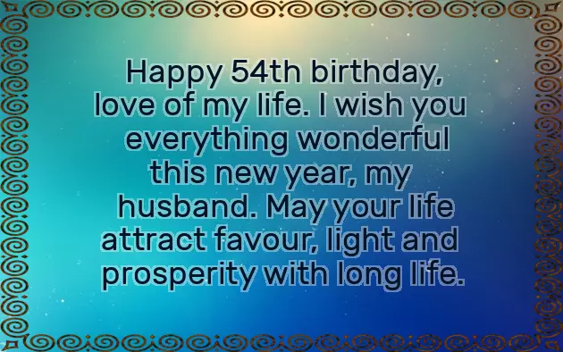 Birthday Wishes For 54 Year Old Man Birthday Wishes For 54 Year Old Man