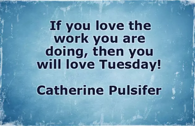 Tuesday Wishes Quotes Tuesday Wishes Quotes