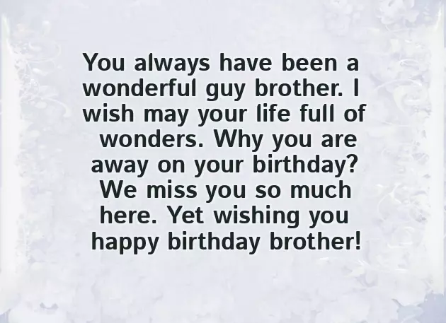 Birthday Wishes To The Brother Birthday Wishes To The Brother