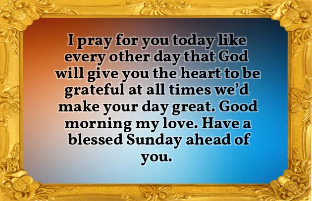 Sunday Blessings And Good Morning