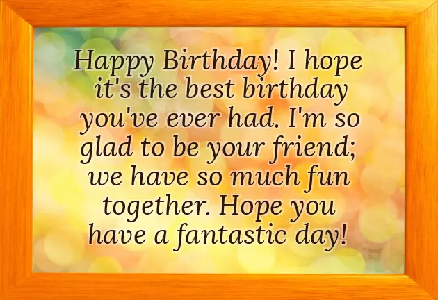 Happy Birthday To My Close Friend Happy Birthday To My Close Friend