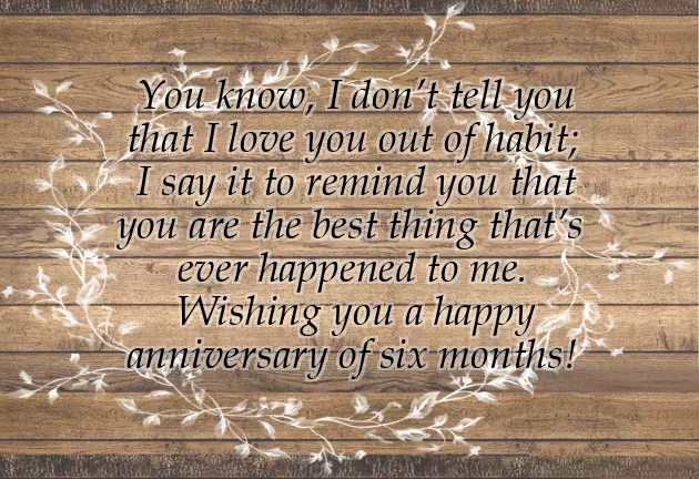 Happy 6 Months Anniversary Quotes Happy 6 Months Anniversary Quotes