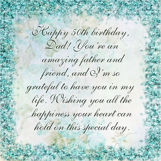 50Th Birthday Wishes For Dad From Daughter 50Th Birthday Wishes For Dad From Daughter