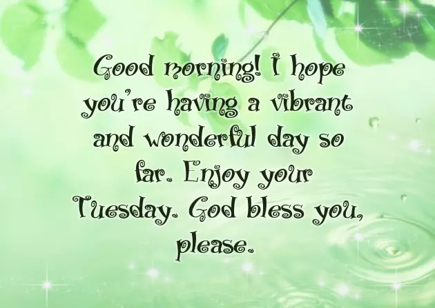 Tuesday Good Morning Wish Tuesday Good Morning Wish