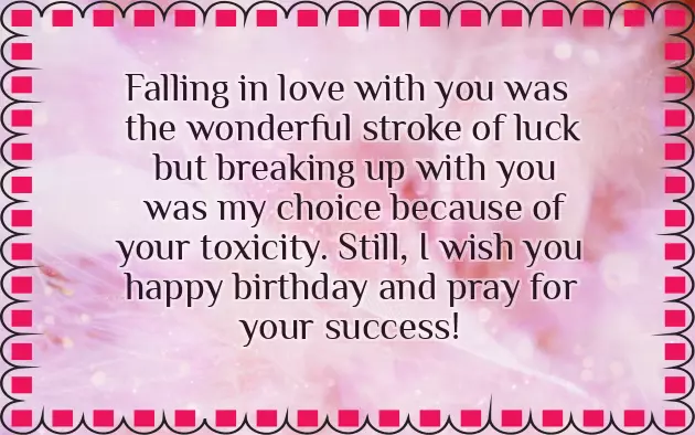 Happy Birthday Wishes To My Ex Boyfriend
