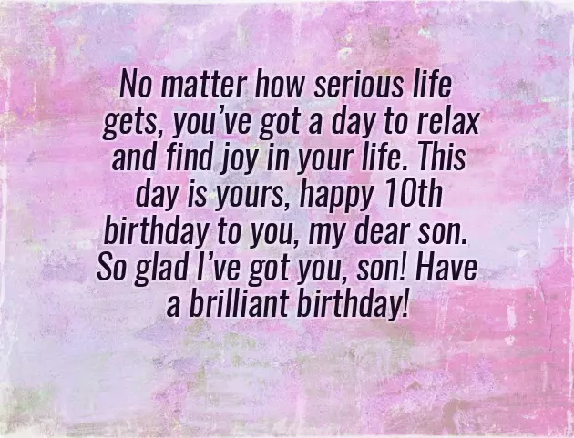 Birthday Wishes For A Son Turning 10 Birthday Wishes For A Son Turning 10