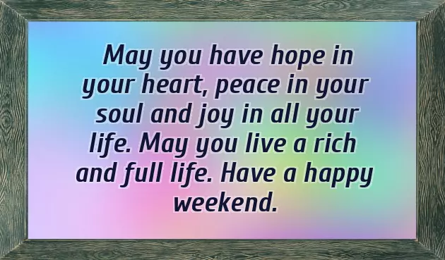 Good Morning Happy Weekend