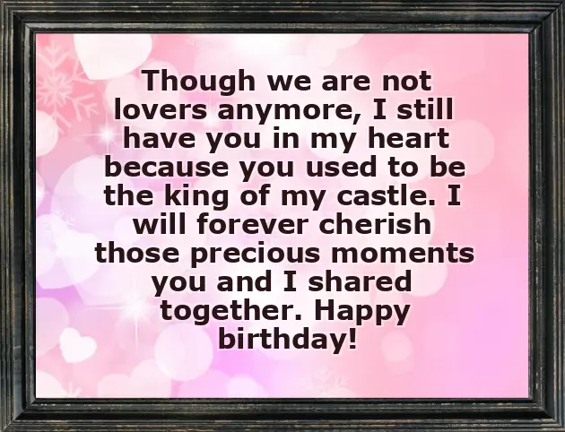 Birthday Wishes To Your Ex Boyfriend You Still Love