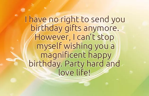 Happy Birthday Wishes To Your Ex Boyfriend Happy Birthday Wishes To Your Ex Boyfriend