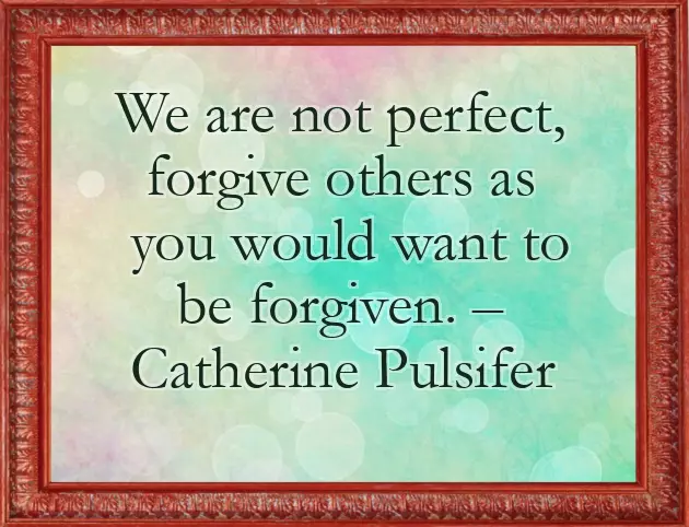 I May Not Be Perfect Quotes I May Not Be Perfect Quotes