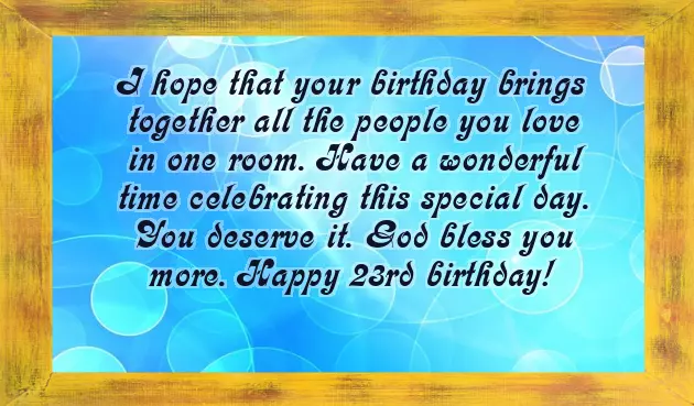 Birthday Wishes For 23 Year Old Daughter