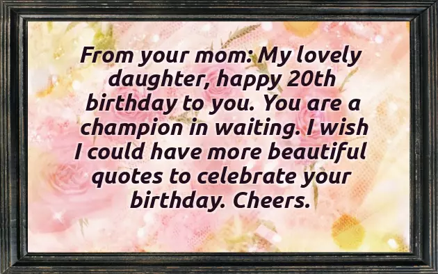 Daughter 20Th Birthday Wishes Daughter 20Th Birthday Wishes