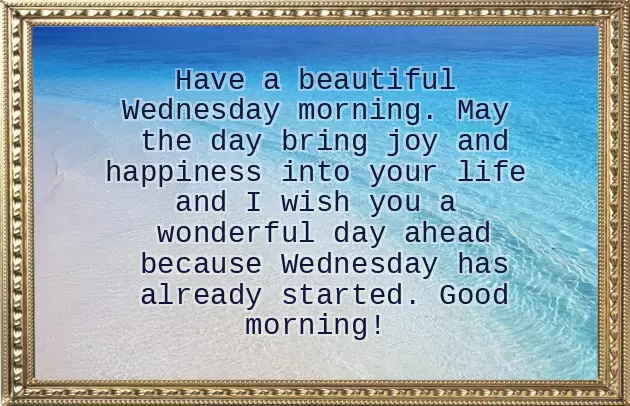 Happy Wednesday Morning Greetings Happy Wednesday Morning Greetings