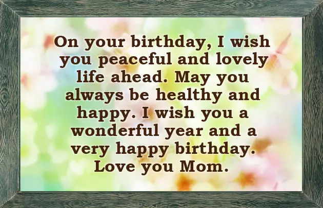 Wishes For My Mom On Her Birthday Wishes For My Mom On Her Birthday