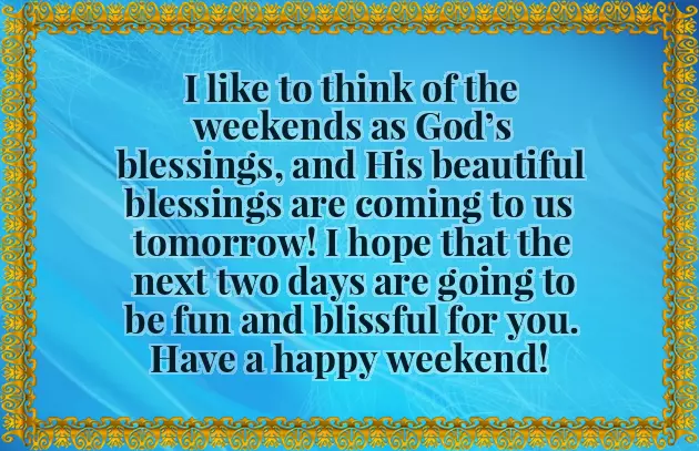 Wishing You A Great Weekend