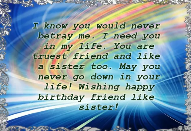 Happy Birthday Wishes For Sister And Friend