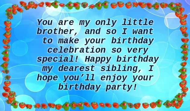 Short Birthday Wishes For Small Brother Short Birthday Wishes For Small Brother