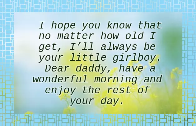 Good Morning Wishes For Dad Good Morning Wishes For Dad