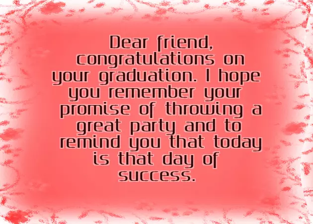 Wishes For Graduation For Friend