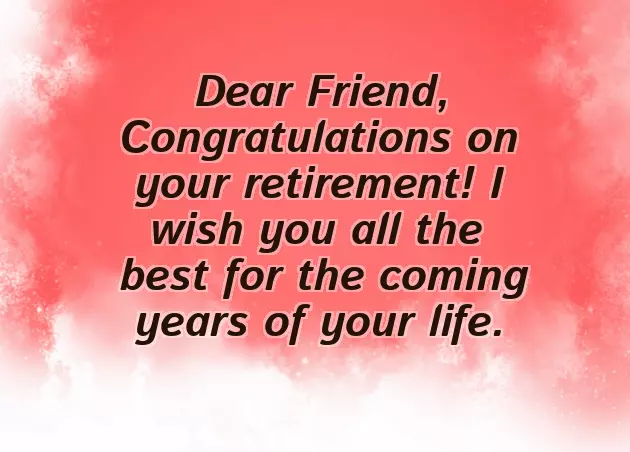 Retirement Messages For A Close Friend Retirement Messages For A Close Friend