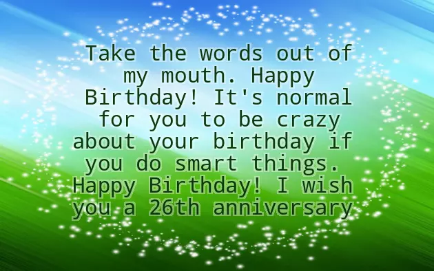 Funny 26 Birthday Quotes Funny 26 Birthday Quotes