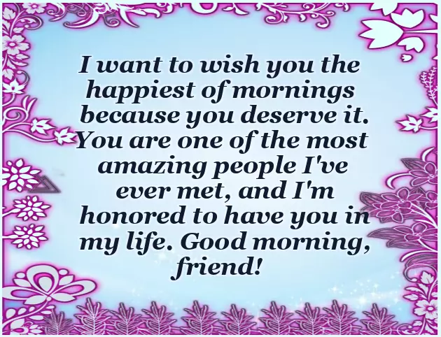 Good Morning To Special Friend Good Morning To Special Friend