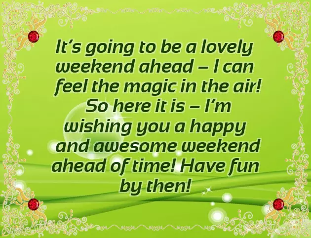 I Wish You A Happy Weekend I Wish You A Happy Weekend