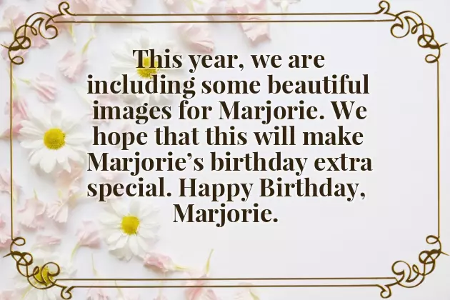 Happy Birthday Marjorie Happy Birthday Marjorie