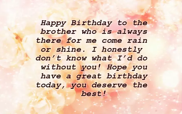 Birthday Quotes For Caring Brother Birthday Quotes For Caring Brother