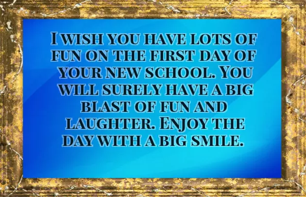 Wishes For First Day At School Wishes For First Day At School