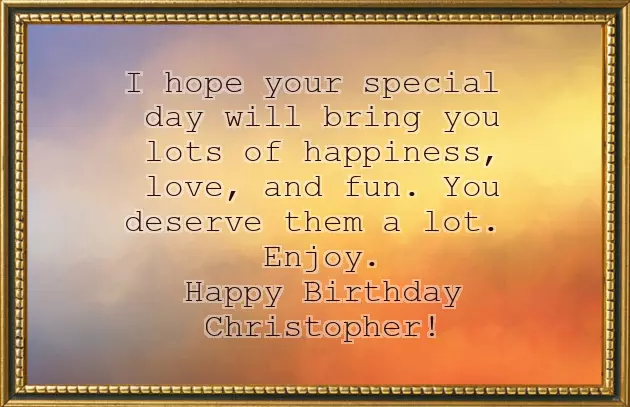 Happy Birthday To Christopher Happy Birthday To Christopher