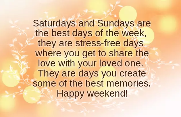 I Wish You A Happy Weekend I Wish You A Happy Weekend