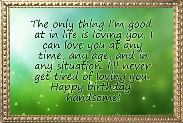 Happy Birthday Handsome Wishes Happy Birthday Handsome Wishes
