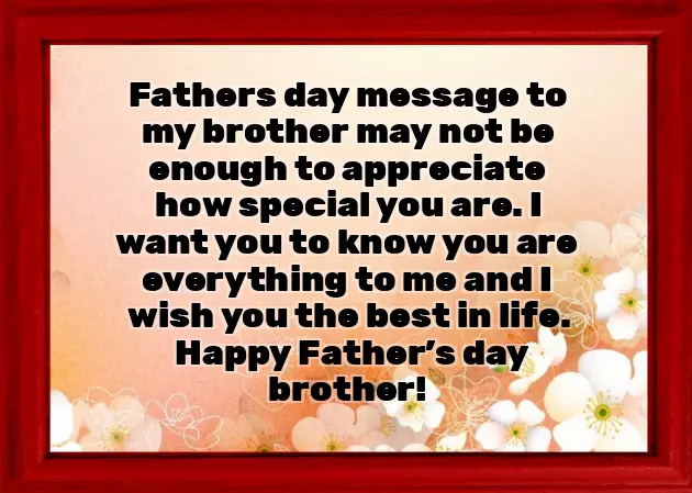 Happy Fathers Day Wishes For Brother Happy Fathers Day Wishes For Brother