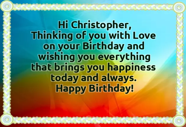 Happy Birthday To Christopher Happy Birthday To Christopher