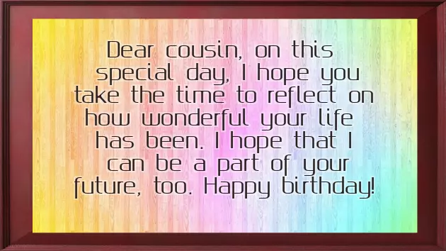 Birthday Wishes To Your Cousin Sister