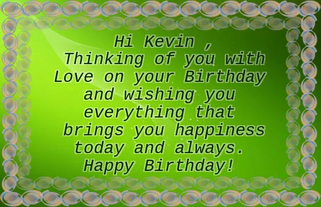 Happy Birthday To Kevin Happy Birthday To Kevin