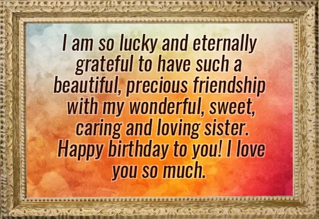 Nice Words For Sister Birthday Nice Words For Sister Birthday