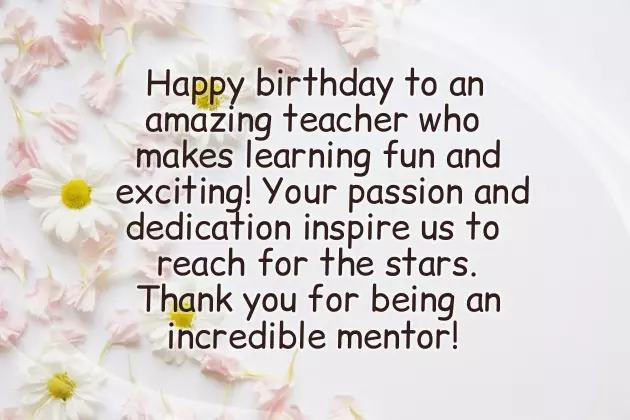 Birthday Wishes For Inspirational Teacher