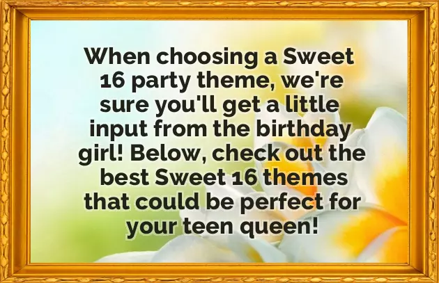 Sweet 16 Themes Sweet 16 Themes