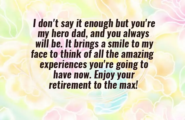 Papa Retirement Quotes Papa Retirement Quotes