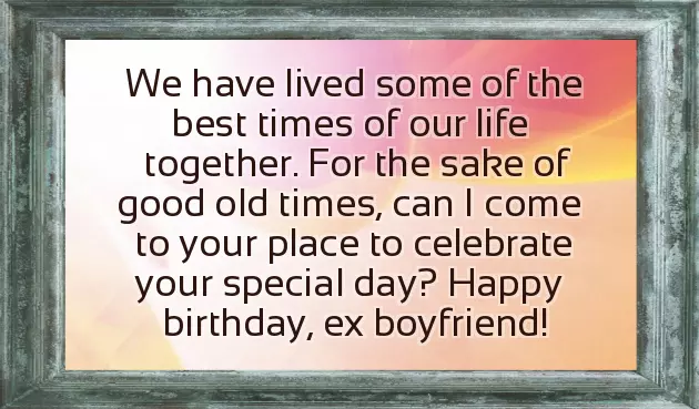 Happy Birthday To My Ex Boyfriend Happy Birthday To My Ex Boyfriend