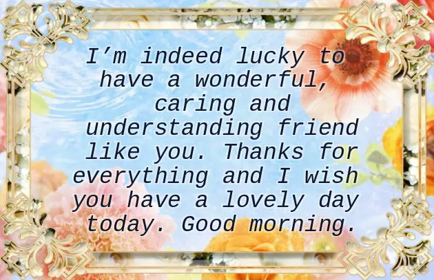 Sweet Good Morning Message For Best Friend Sweet Good Morning Message For Best Friend