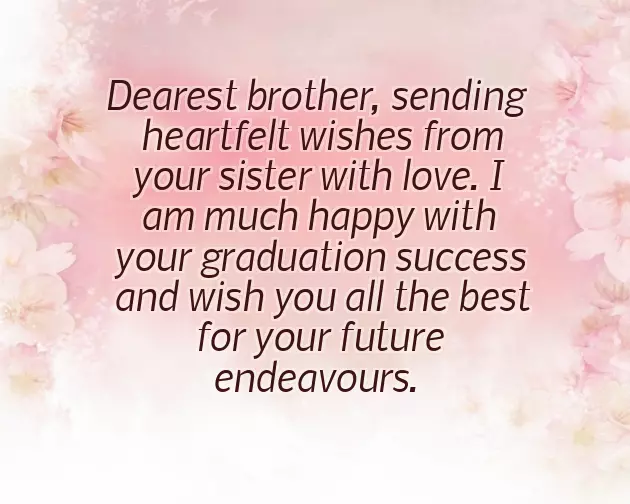 Wishes For Graduation For Brother
