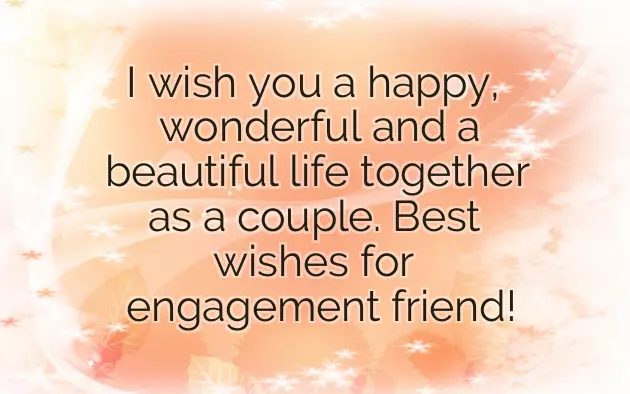 Best Wishes On Engagement To Friend Best Wishes On Engagement To Friend